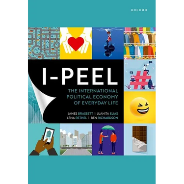 I-Peel: The International Political Economy of Everyday Life