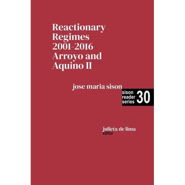 Reactionary Regimes: 2001 - 2016: Arroyo and Aquino II