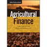 Agricultural Finance: From Crops to Land, Water and Infrastructure