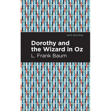 Dorothy and the Wizard in Oz