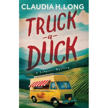 Truck a Duck: A Simpato Mystery