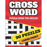 Crossword Puzzle Book For Adults: Large Print Logical Crossword Puzzles For Curious Men And Women To Sharp Their Brain And Enjoy The Holiday With 90 W