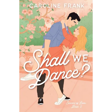Shall We Dance?: An Enemies to Lovers Romantic Comedy