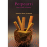 Potpourri: Don't Call it Poetry
