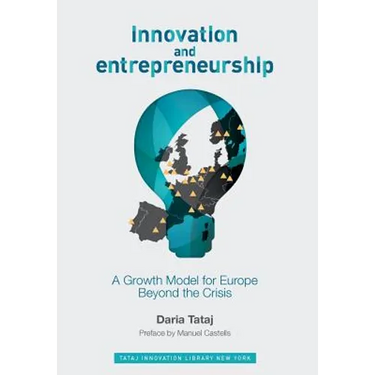 Innovation and Entrepreneurship: A Growth Model for Europe Beyond the Crisis