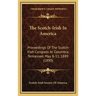 The Scotch-Irish In America: Proceedings Of The Scotch-Irish Congress At Columbia, Tennessee, May 8-11, 1889 (1890)