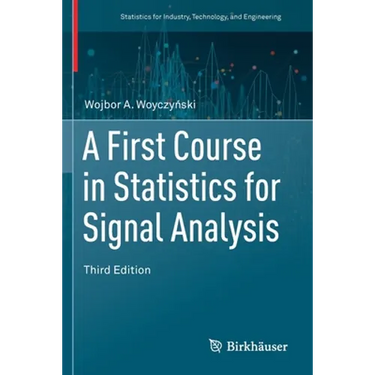 A First Course in Statistics for Signal Analysis
