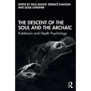 The Descent of the Soul and the Archaic: Katábasis and Depth Psychology