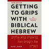 Getting to Grips with Biblical Hebrew, 3rd Edition: An Introductory Textbook