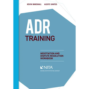 ADR Training: Negotiation and Dispute Resolution Workbook