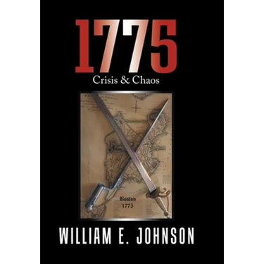 1775: Crisis & Chaos