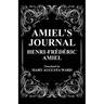 Amiel's Journal: The Journal Intime of Henri Frederic Amiel