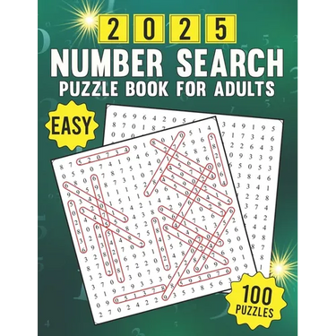 2025 Easy Number Search Puzzle Book For Adults: Relaxing and Fun Numerical Puzzles for Stress Relief