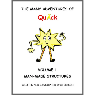 The Many Adventures of Quトck Volume 1: Man-Made Structures: Man-Made Structures: Volume 1 Man Made Structures