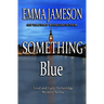 Something Blue: Lord & Lady Hetheridge #3