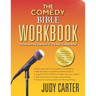 The Comedy Bible Workbook: The Interactive Companion to "The New Comedy Bible"