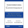 Transformational Governance: How Boards Achieve Extraordinary Change