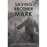 Saving Brother Mark