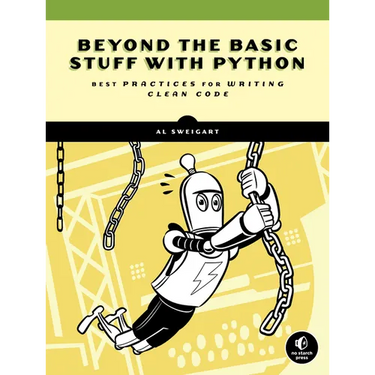 Beyond the Basic Stuff with Python: Best Practices for Writing Clean Code