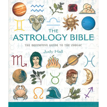 The Astrology Bible: The Definitive Guide to the Zodiac