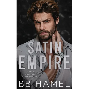 Satin Empire: An Arranged Marriage Mafia Romance