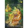 The Greatest Ode to Lord Ram: Tulsidas's Ramcharitmanas Selections & Commentaries