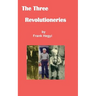 The Three Revolutionaries