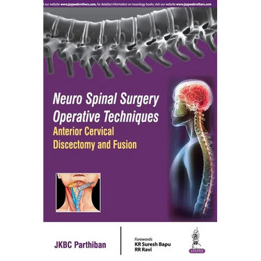 Neuro Spinal Surgery Operative Techniques Anterior Cervical Discectomy and Fusion