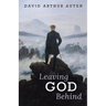 Leaving God Behind