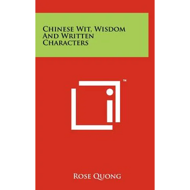 Chinese Wit, Wisdom And Written Characters