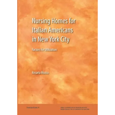 Nursing Homes for Italian Americans in New York City: Factors for Utilization