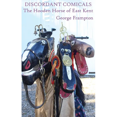 Discordant Comicals: The Hooden Horse of East Kent