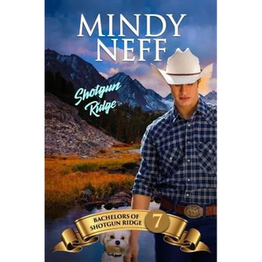 Shotgun Ridge: Bachelors of Shotgun Ridge, Book 7