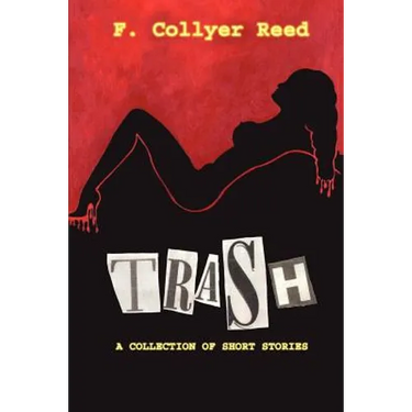 Trash: A Collection of Short Stories