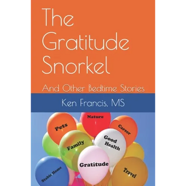 The Gratitude Snorkel: and Other Bedtime Stories