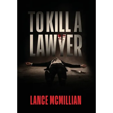 To Kill A Lawyer