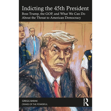 Indicting the 45th President: Boss Trump, the Gop, and What We Can Do about the Threat to American Democracy