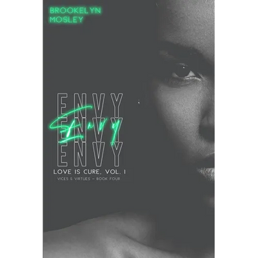Envy: Book Four in the Love is Cure, Vol. 1 - Vices & Virtues series