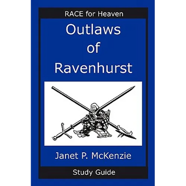 Outlaws of Ravenhurst Study Guide