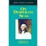 On Desperate Seas: A Biography of Gilbert Stuart