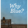 Why Blue?