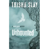 Unhaunted: A White Crow Mystery
