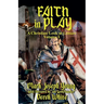 Faith In Play