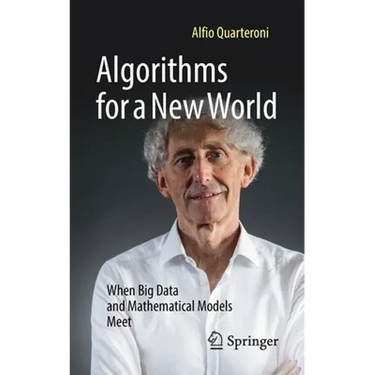 Algorithms for a New World: When Big Data and Mathematical Models Meet