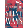 A Hundred Silent Ways