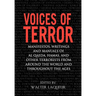 Voices of Terror: Manifestos, Writings, and Manuals of Al-Qaeda, Hamas and Other Terrorists from Around the World and Throughout the Ages