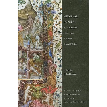 Medieval Popular Religion, 1000-1500: A Reader, Second Edition