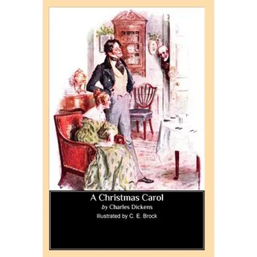 A Christmas Carol (Illustrated by C. E. Brock)