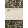 A Guide to Reciprocating Pumps