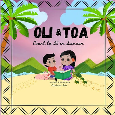 Oli & Toa Count to 20 in Samoan: Easy and Fun to Read